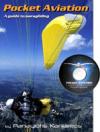 Pocket Aviation - A guide to Paragliding - Book & CD